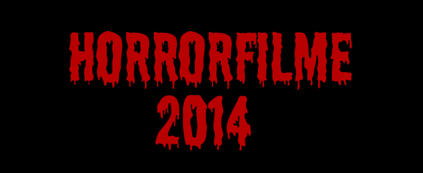 Alle Horrorfilme 2014