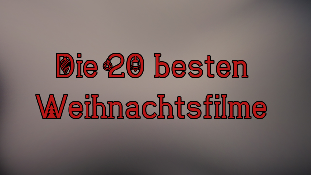 Die besten Weihnachtsfilme: 20 schöne Filme zu Weihnachten!
